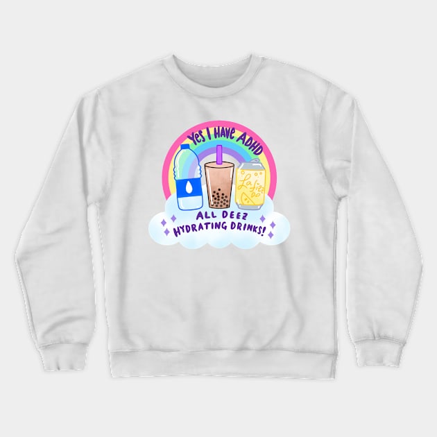 ADHD Drinks Crewneck Sweatshirt by TurboErin